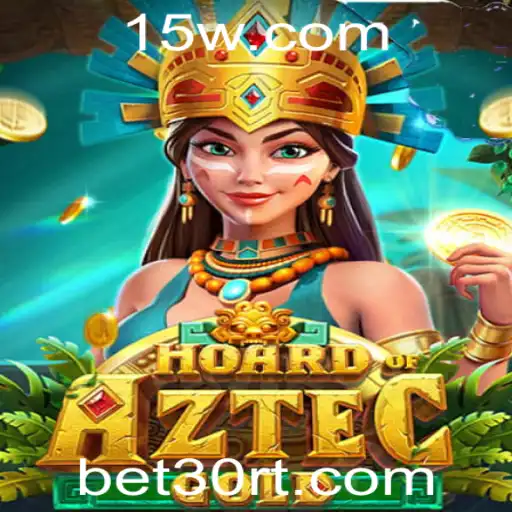 Descubra o Fascinante Mundo de HoardofAztecgold com a Estratégia bet30